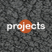 projects